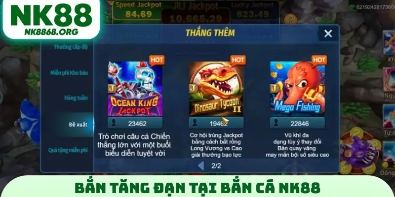 Bắn tăng đạn tại bắn cá NK88