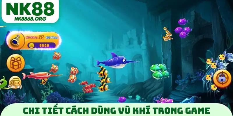 Chi tiết cách dùng vũ khí trong game