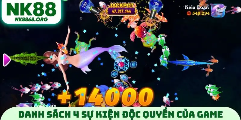 Danh sách 4 sự kiện độc quyền của game