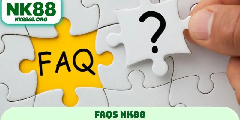 FAQs NK88