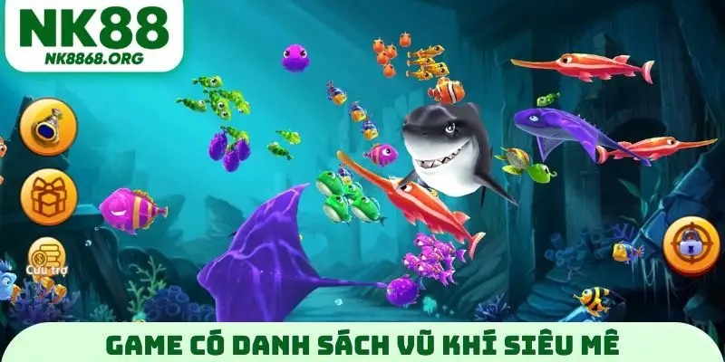 Game có danh sách vũ khí siêu mê