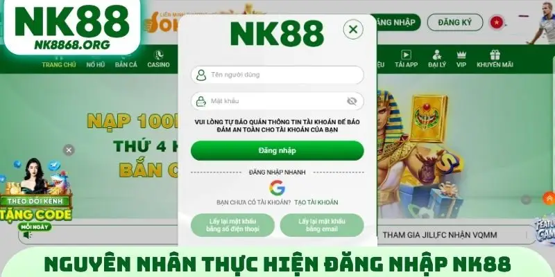 Nguyên nhân thực hiện đăng nhập NK88