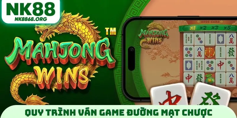 Quy trình ván game Đường Mạt Chược
