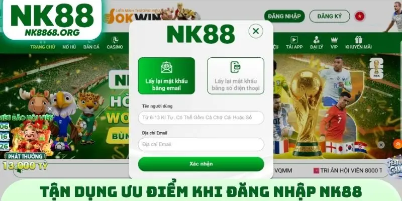 Tận dụng ưu điểm khi đăng nhập NK88