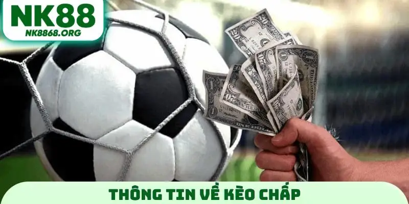 Thông tin về kèo chấp