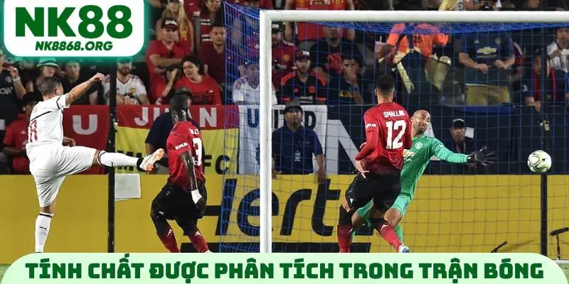 Tính chất được phân tích trong trận bóng